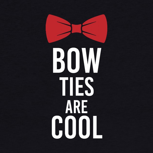 Bow ties are cool by Greeenhickup